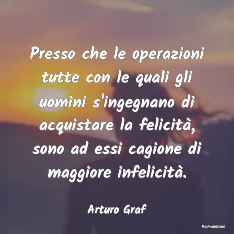 frasi di Arturo Graf