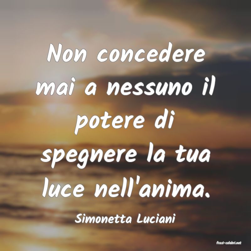 frasi di  Simonetta Luciani
