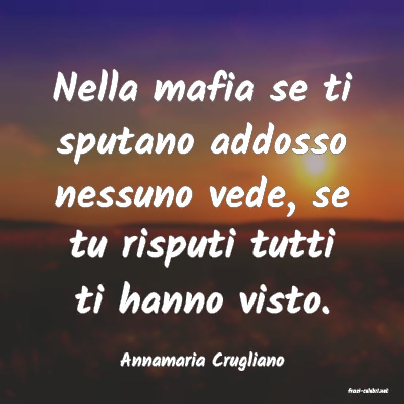 frasi di Annamaria Crugliano