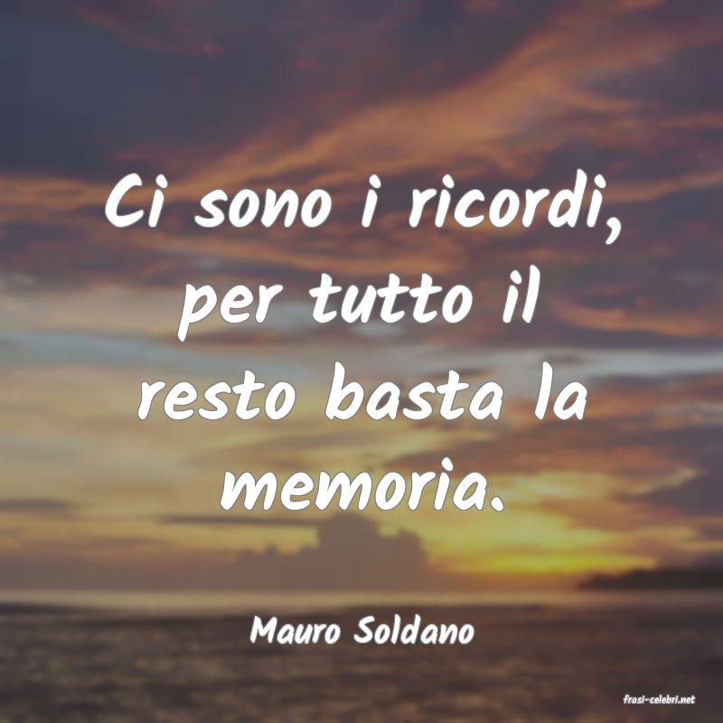 frasi di  Mauro Soldano
