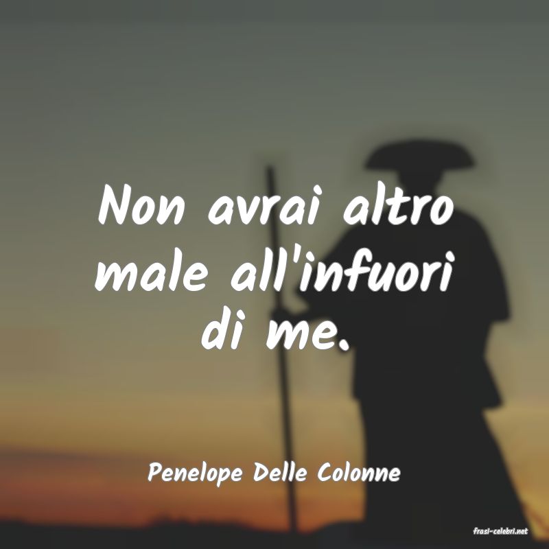 frasi di  Penelope Delle Colonne
