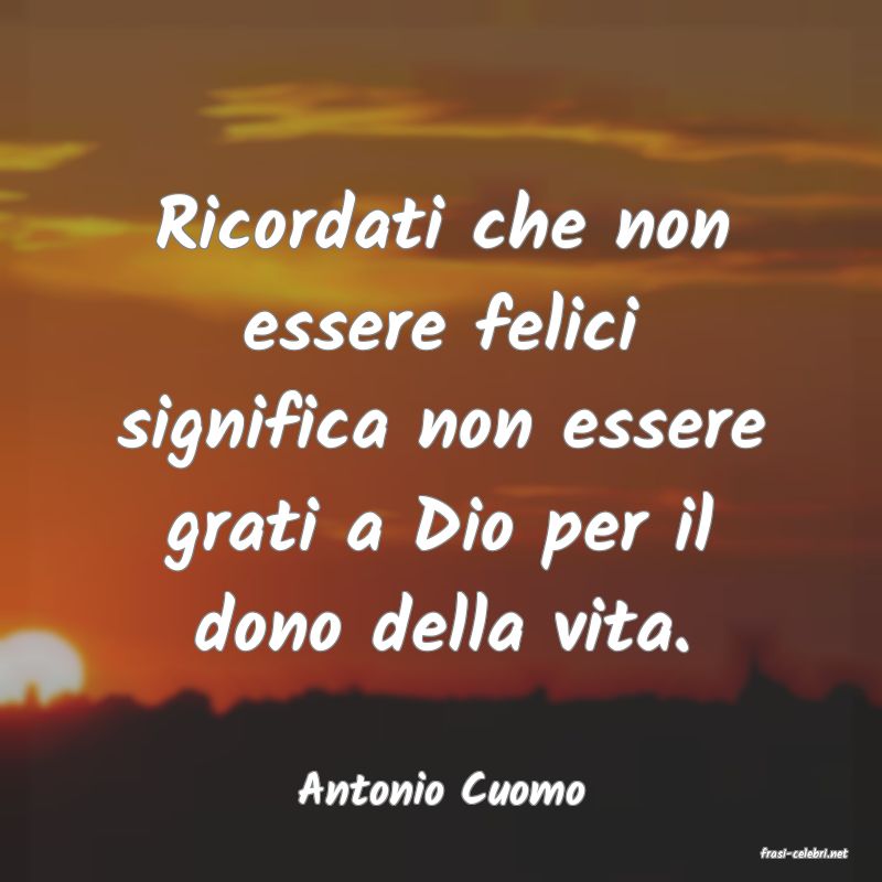 frasi di Antonio Cuomo