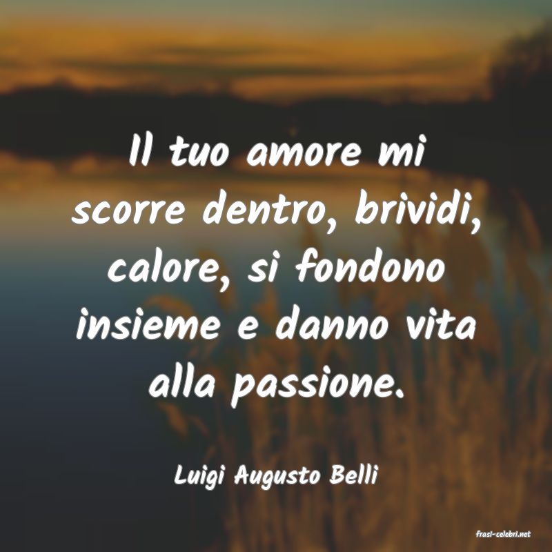 frasi di  Luigi Augusto Belli
