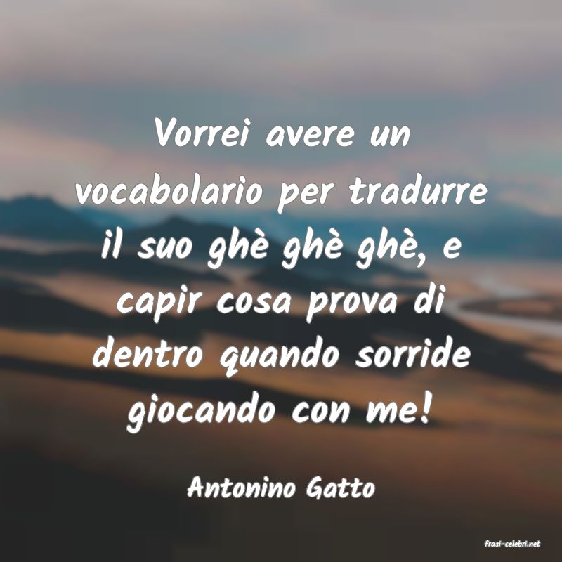 frasi di  Antonino Gatto
