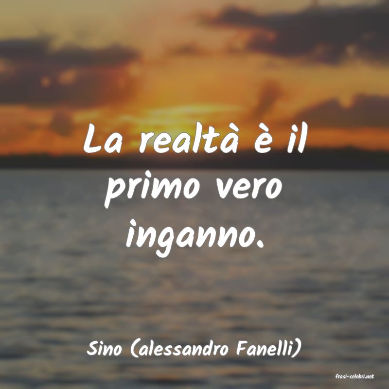 frasi di Sino (alessandro Fanelli)