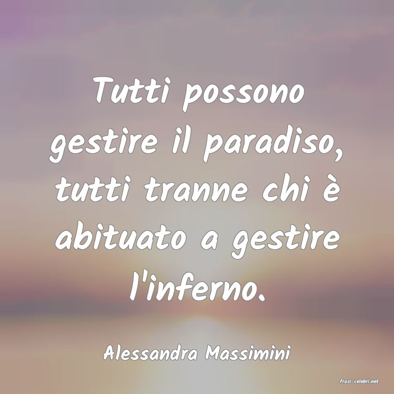 frasi di Alessandra Massimini