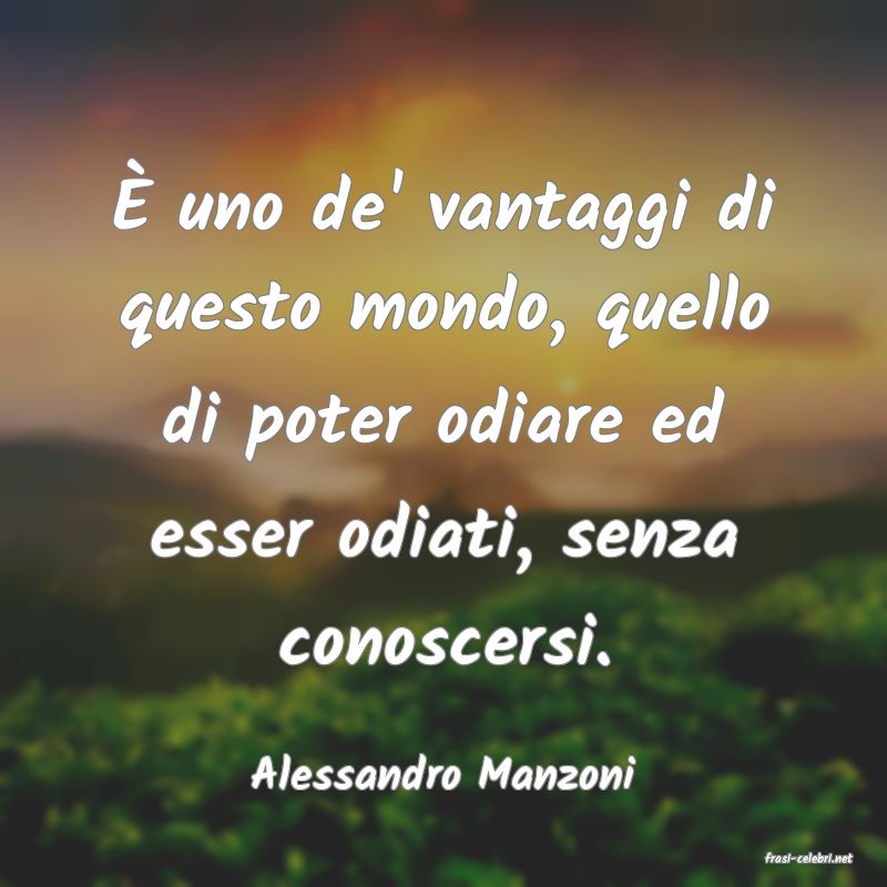 frasi di  Alessandro Manzoni
