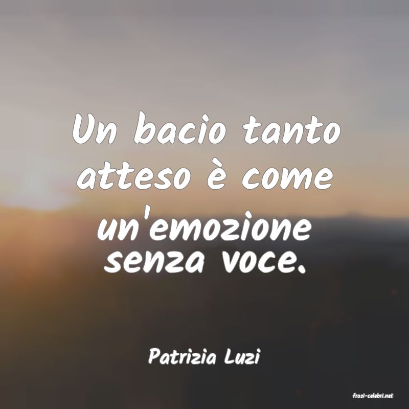 frasi di  Patrizia Luzi
