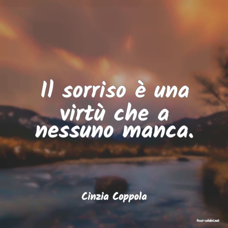 frasi di  Cinzia Coppola
