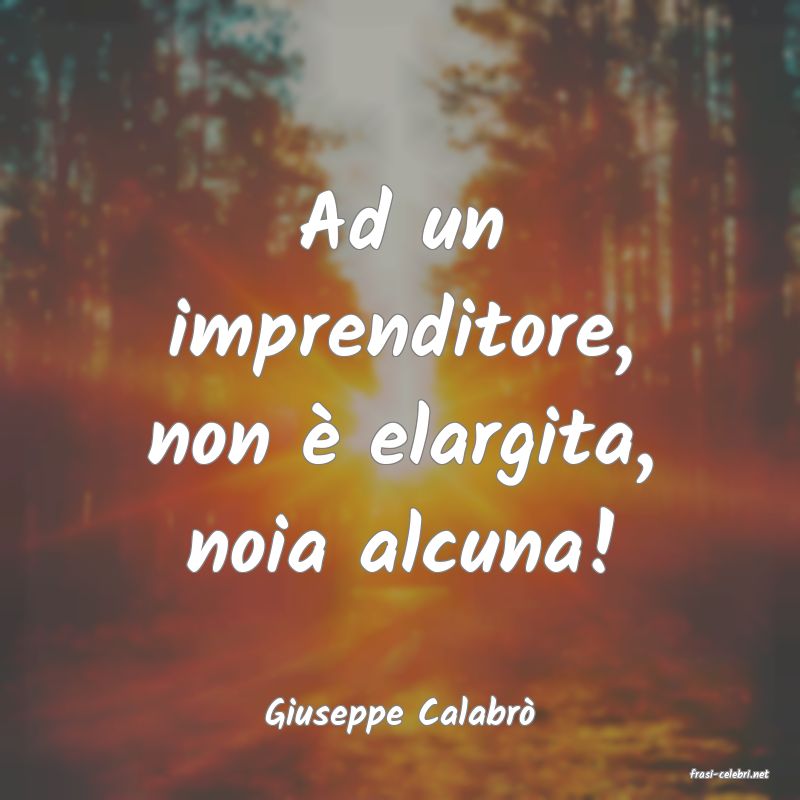 frasi di Giuseppe Calabr
