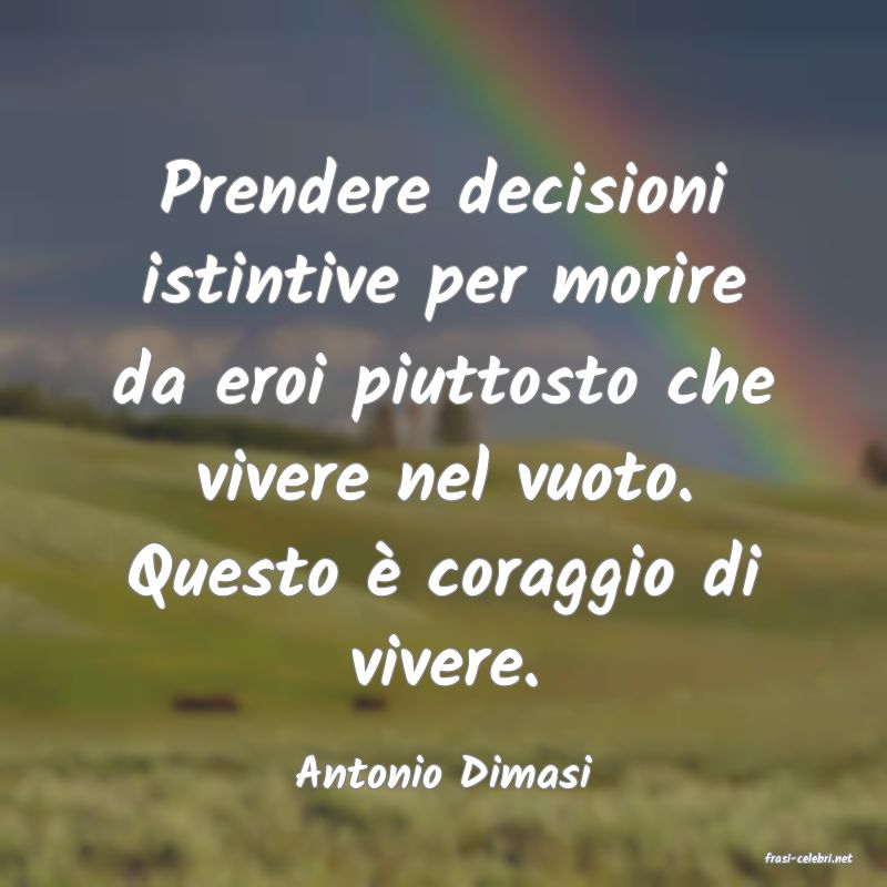 frasi di  Antonio Dimasi
