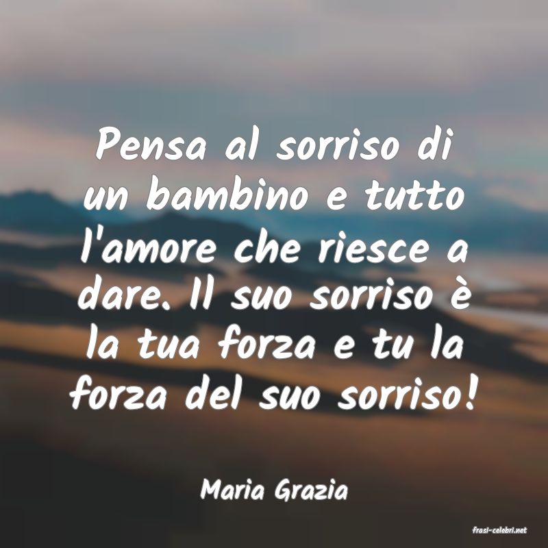 frasi di Maria Grazia