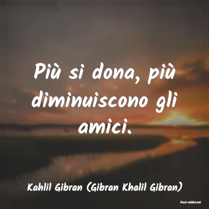 frasi di Kahlil Gibran (Gibran Khalil Gibran)