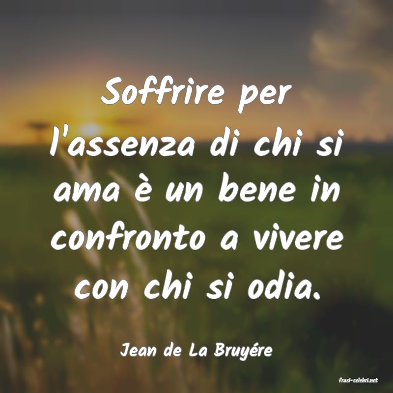 frasi di Jean de La Bruyre