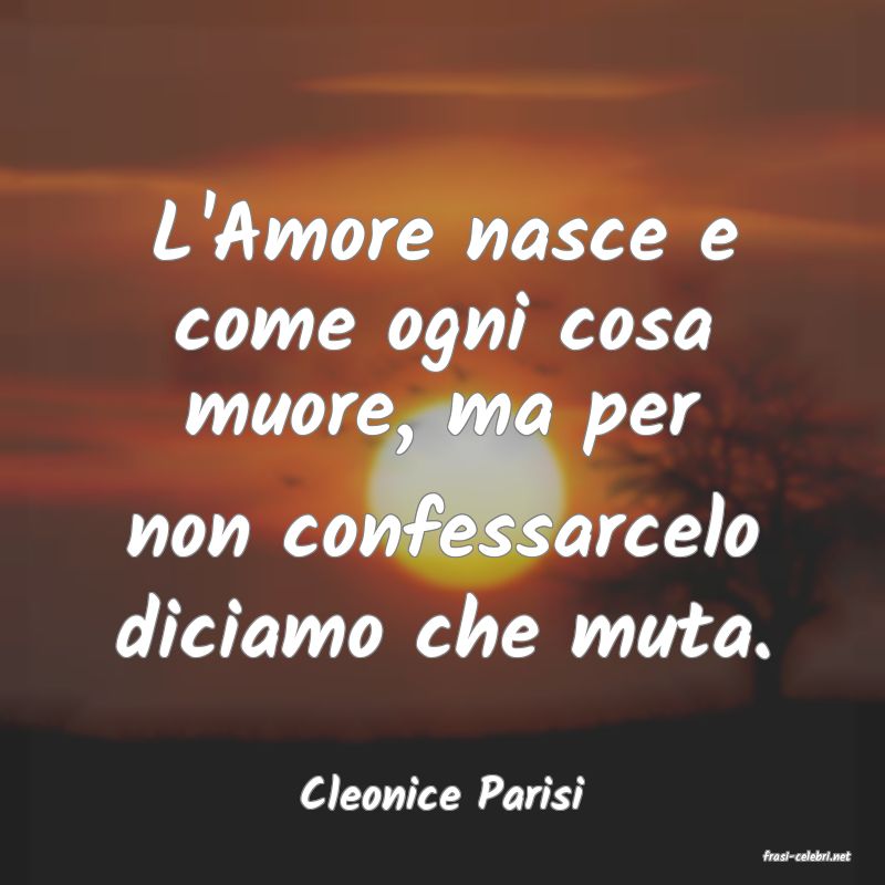 frasi di Cleonice Parisi