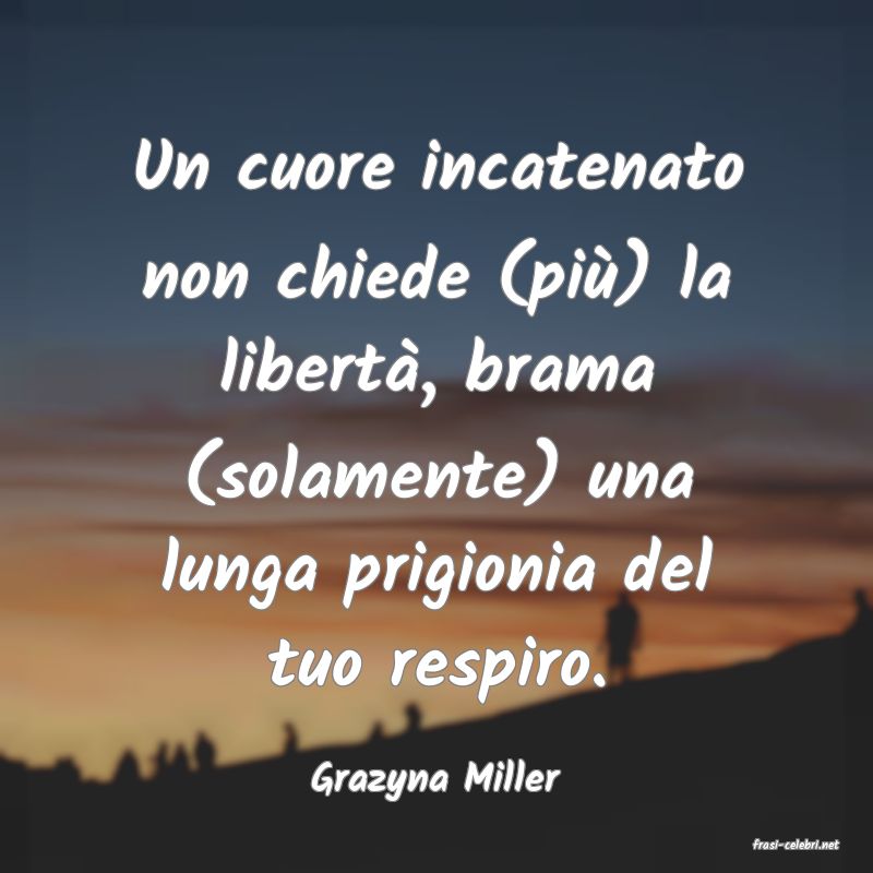 frasi di Grazyna Miller
