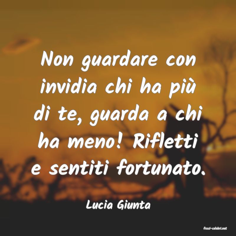 frasi di  Lucia Giunta
