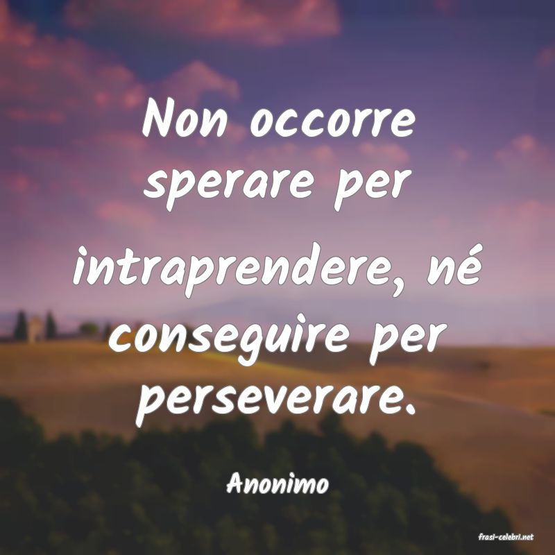 frasi di  Anonimo
