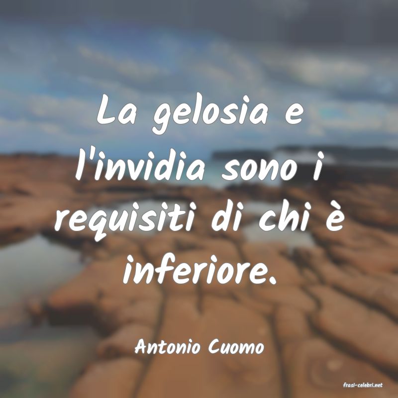 frasi di  Antonio Cuomo
