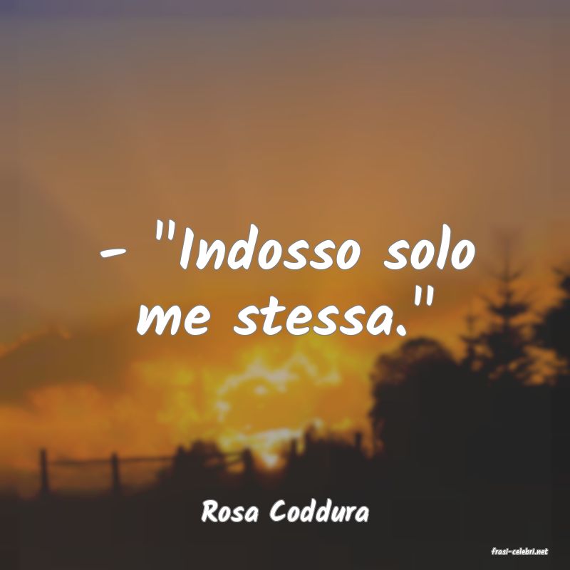 frasi di Rosa Coddura