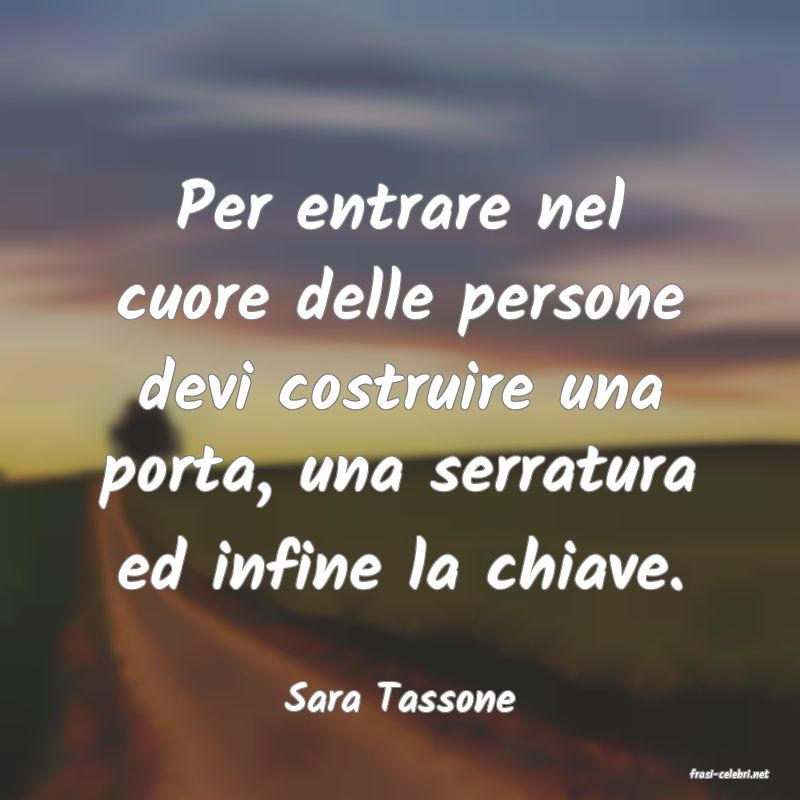 frasi di  Sara Tassone
