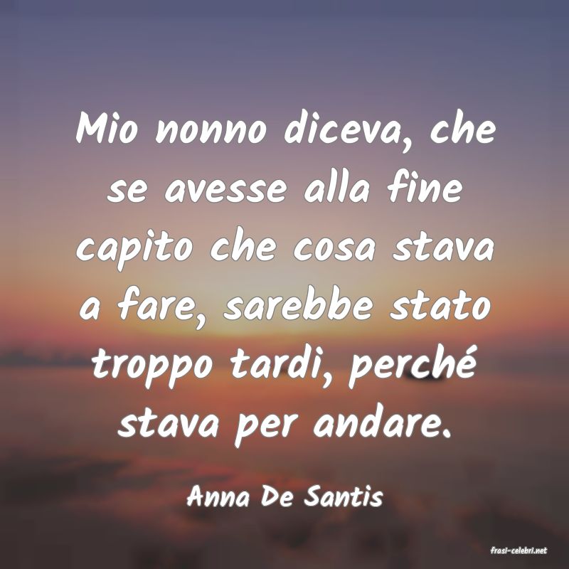 frasi di Anna De Santis
