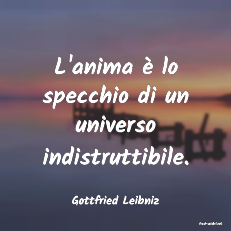 frasi di  Gottfried Leibniz
