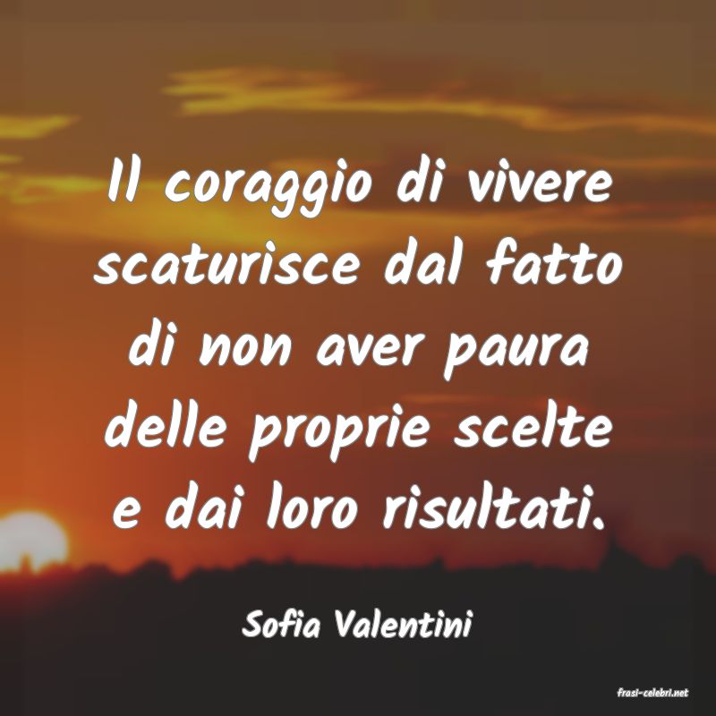 frasi di  Sofia Valentini
