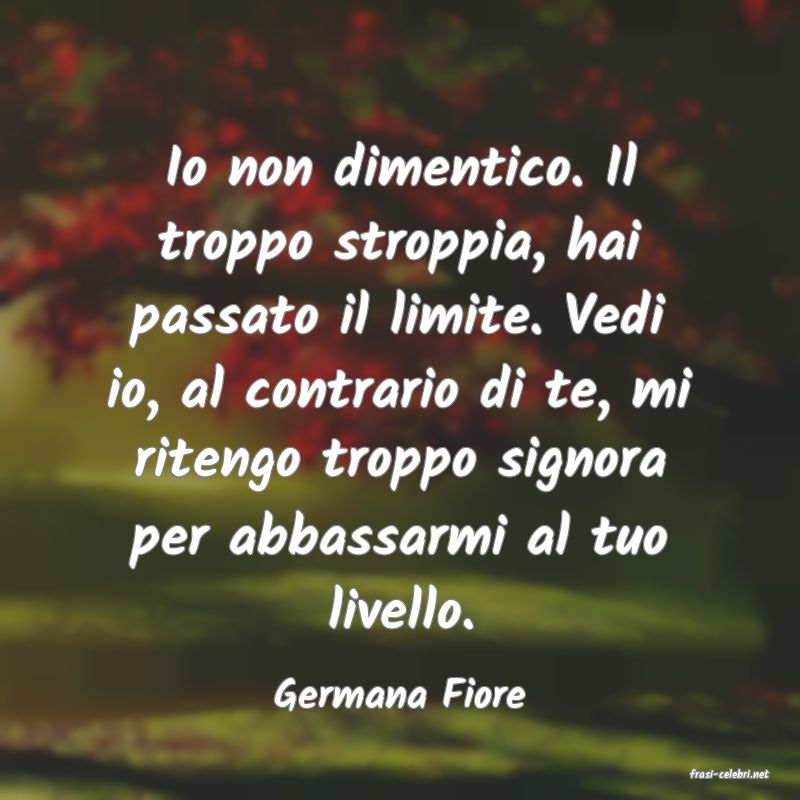 frasi di  Germana Fiore

