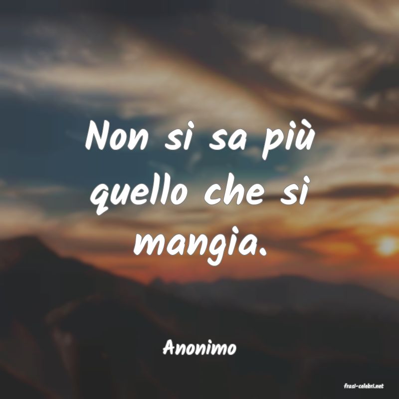 frasi di  Anonimo
