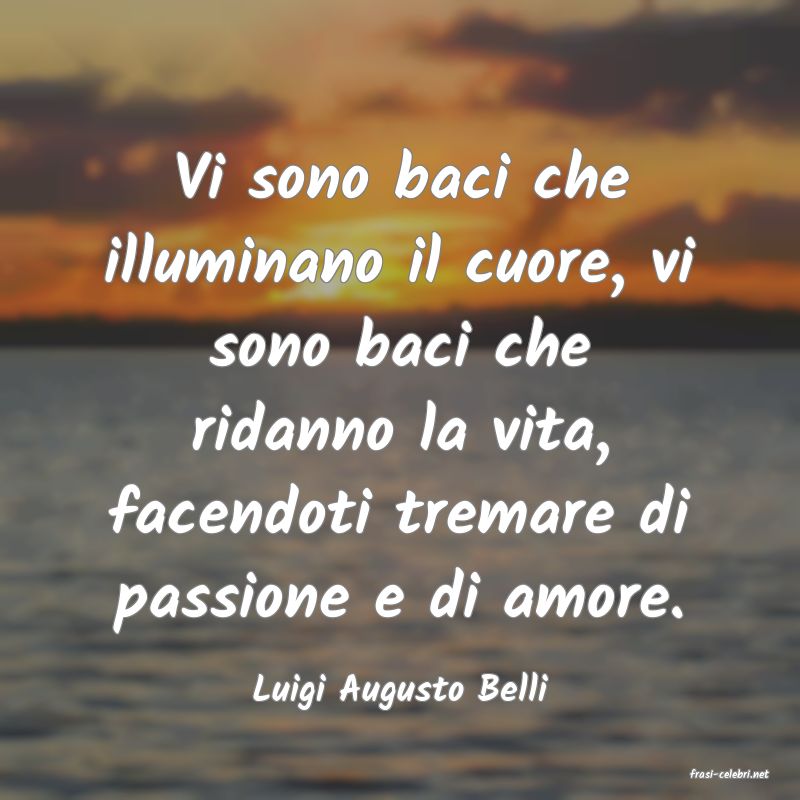frasi di  Luigi Augusto Belli
