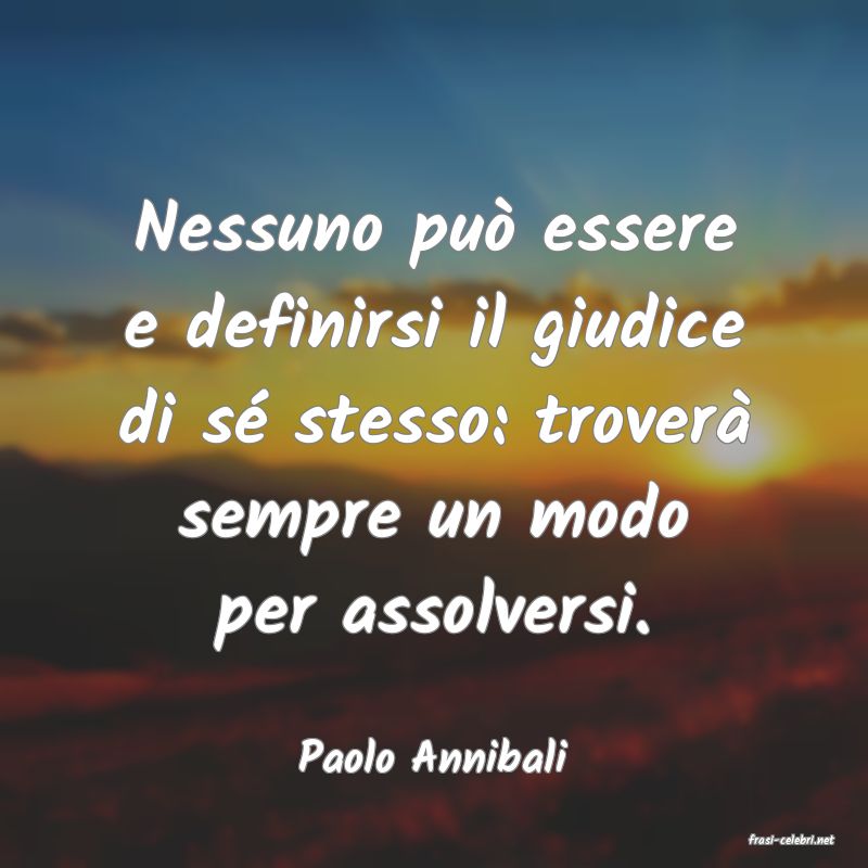 frasi di  Paolo Annibali
