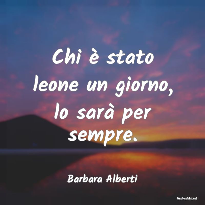 frasi di  Barbara Alberti
