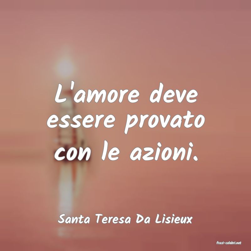 frasi di  Santa Teresa Da Lisieux
