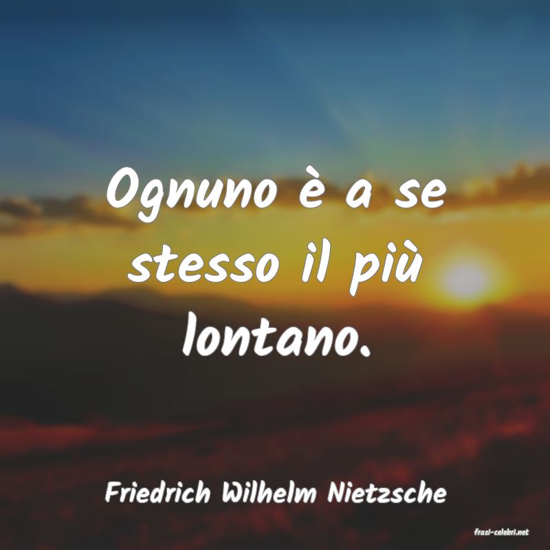 frasi di Friedrich Wilhelm Nietzsche