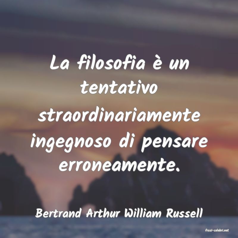 frasi di Bertrand Arthur William Russell