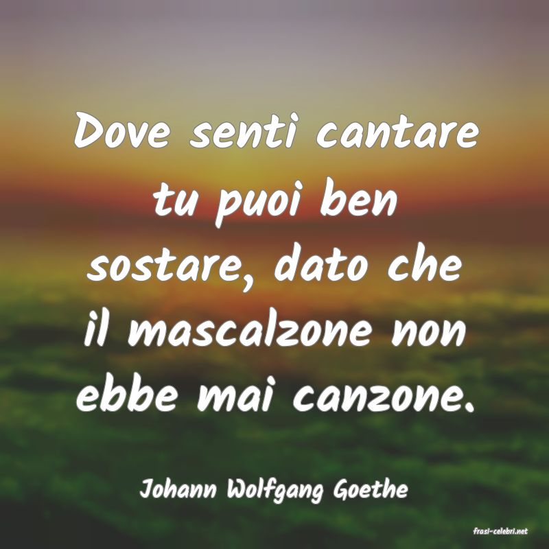 frasi di Johann Wolfgang Goethe