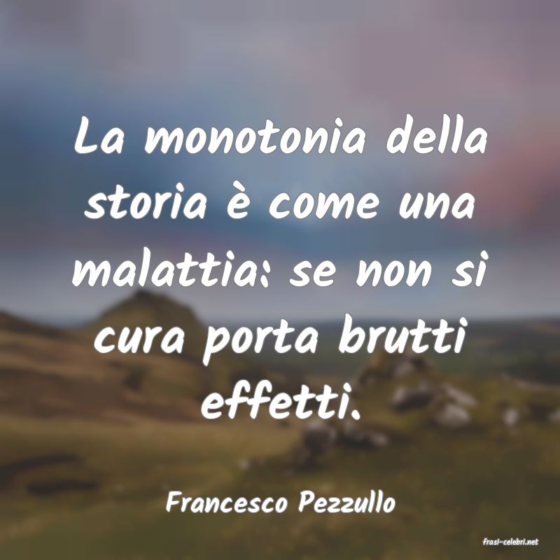 frasi di Francesco Pezzullo