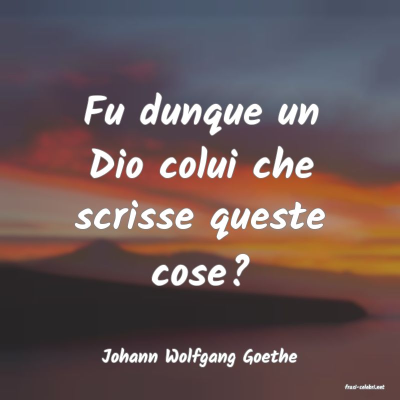 frasi di Johann Wolfgang Goethe