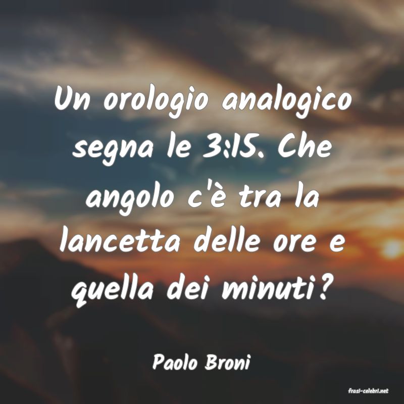 frasi di Paolo Broni