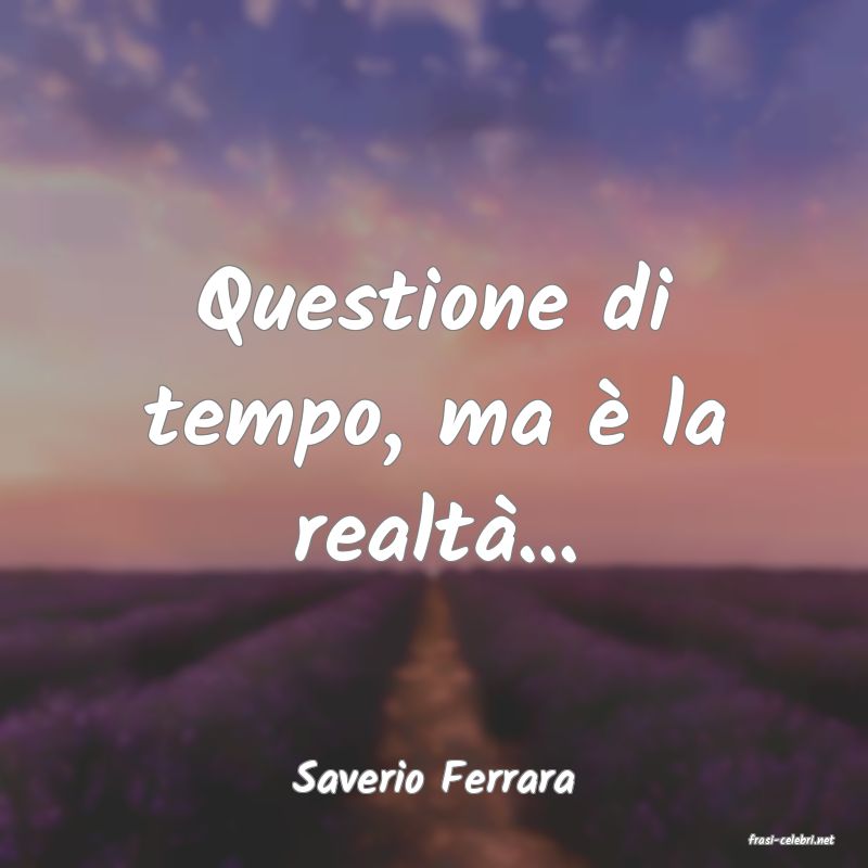 frasi di Saverio Ferrara