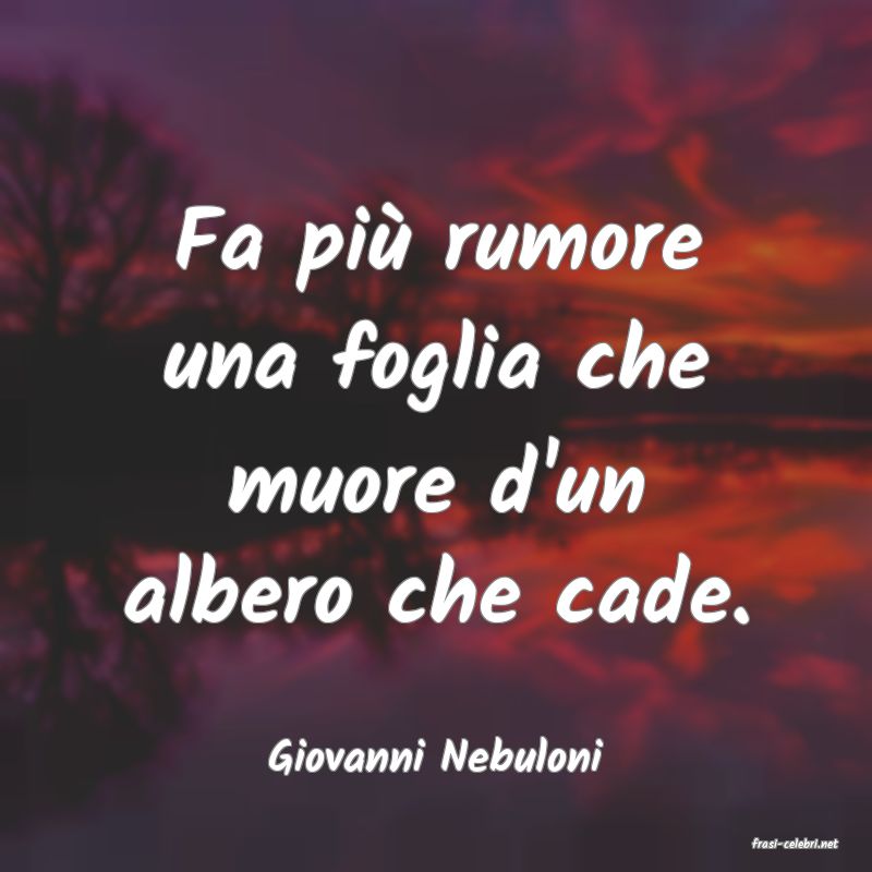 frasi di  Giovanni Nebuloni
