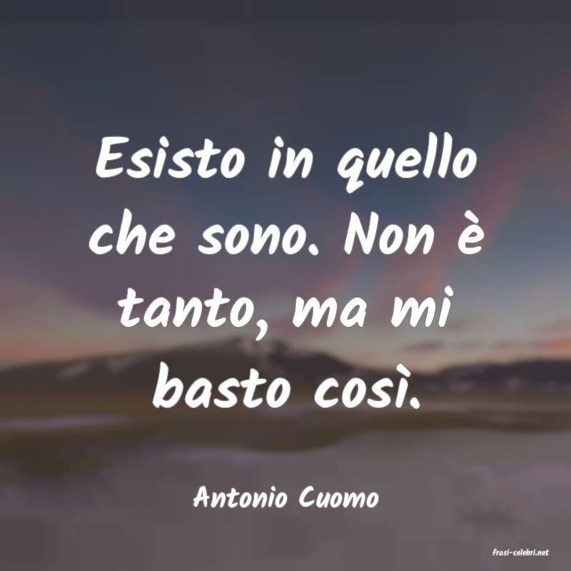 frasi di  Antonio Cuomo
