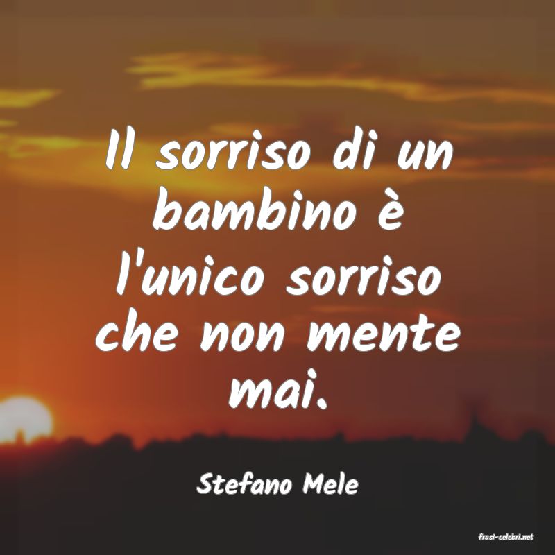 frasi di  Stefano Mele
