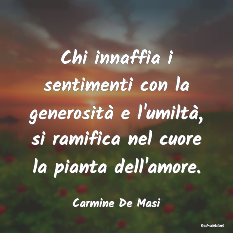 frasi di  Carmine De Masi
