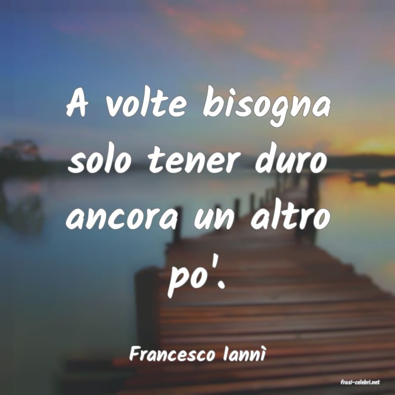 frasi di Francesco Iann
