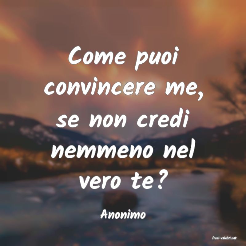 frasi di  Anonimo
