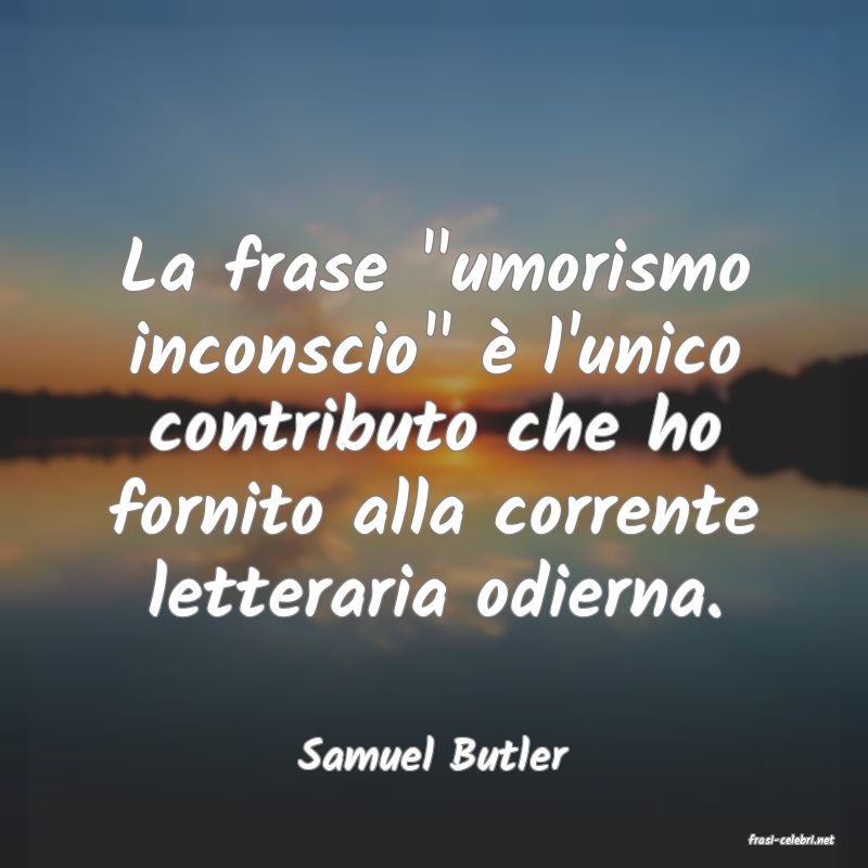 frasi di  Samuel Butler
