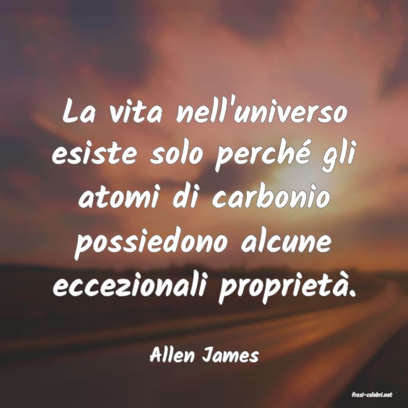 frasi di  Allen James
