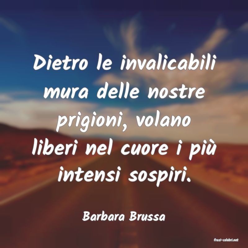 frasi di  Barbara Brussa
